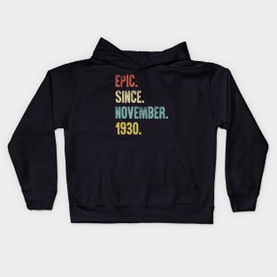 Retro Vintage 90th Birthday Epic Since November 1930 Kids Hoodie